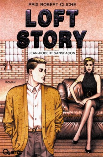 Livre ISBN 2890263517 Loft Story (Jean-Robert Sansfaçon)