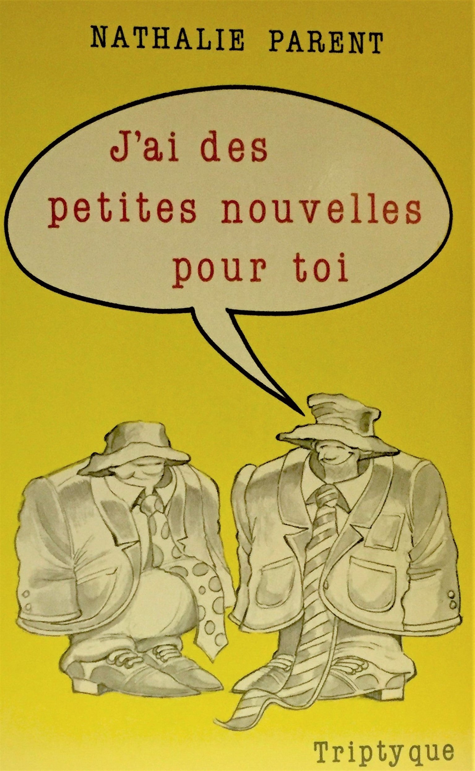 Livre ISBN 2890310809 J'ai des petites nouvelles pour toi (Nathalie Parent)