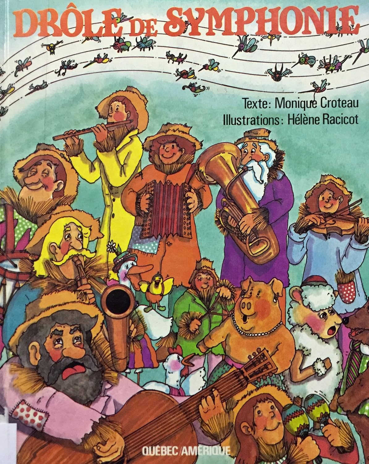 Drôle de symphonie - Monique Croteau