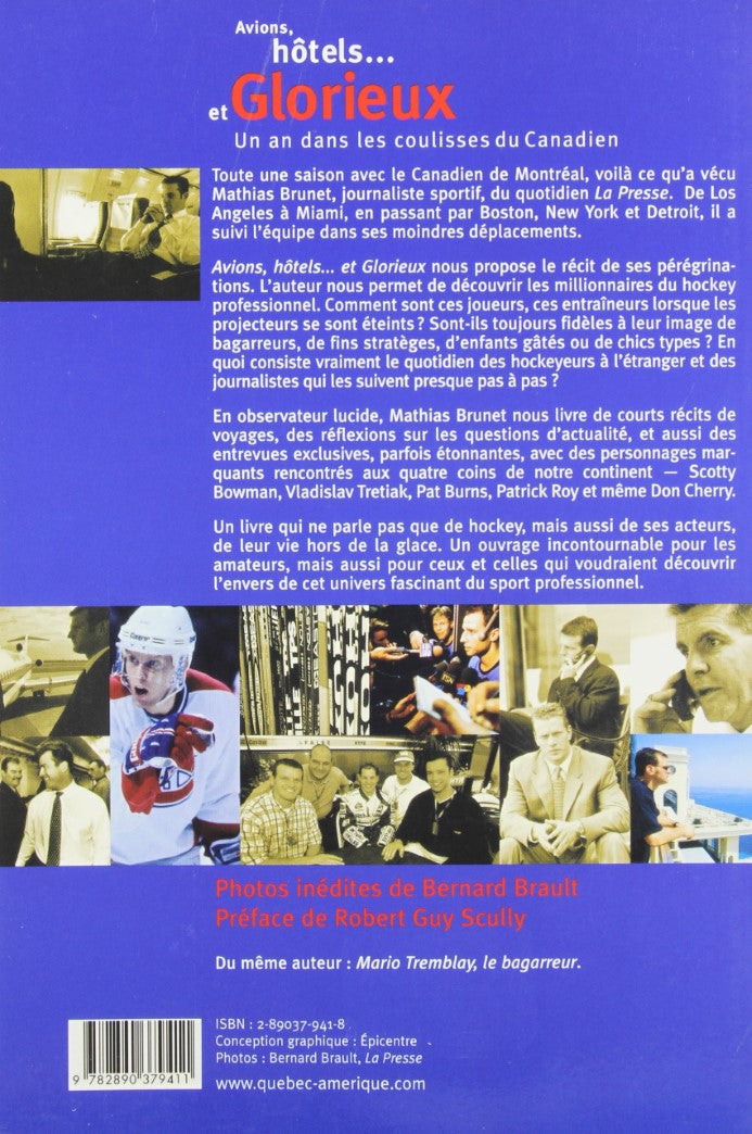 Avions, hôtels... et Glorieux : un an dans les coulisses du Canadien (Mathias Brunet)