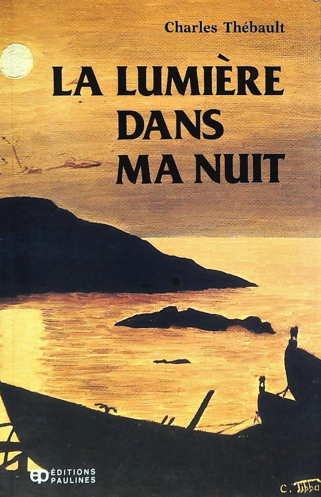 Livre ISBN 2890391582 La lumière dans ma nuit (Charles Thébault)