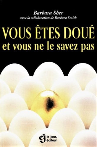 Vous êtes doué et vous ne le savez pas - Barbara Sher