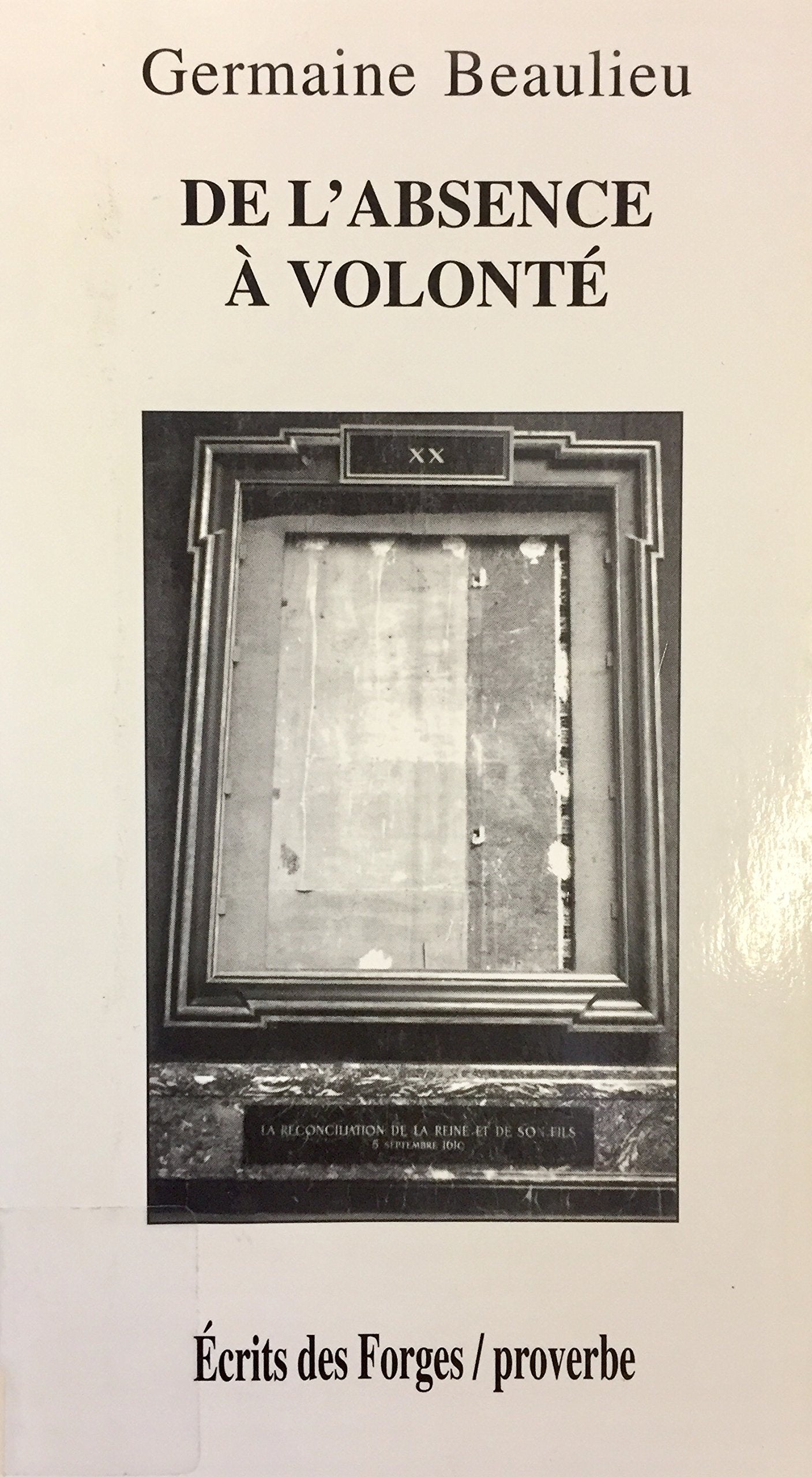 Livre ISBN 2890463915 De l'absence à volonté (Germaine Beaulieu)