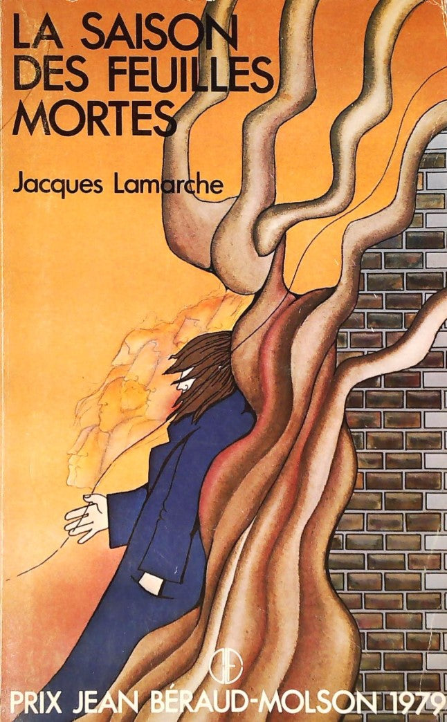 Livre ISBN 2890510018 La dynastie des Lanthier # 3 : La saison des feuilles mortes (Jacques Lamarche)