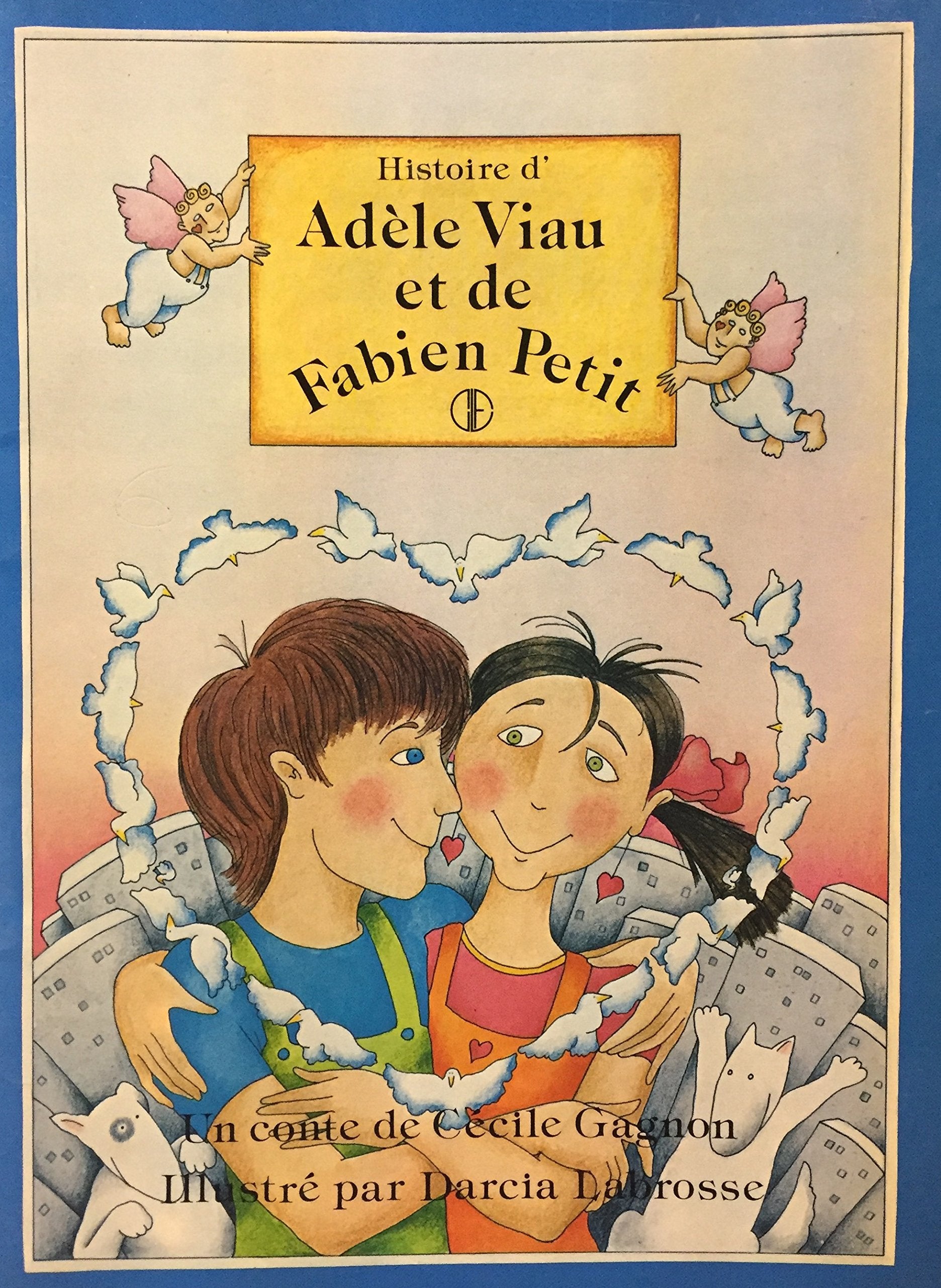Livre ISBN 2890510654 Histoire d'Adèle Viau et de Fabien Petit (Cécile Gagnon)