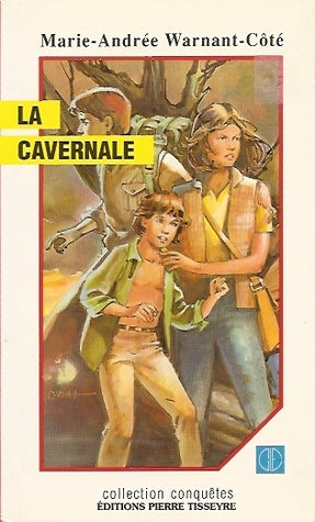 Conquêtes # 3 : La cavernale - Marie-Andrée Warnant-Côté