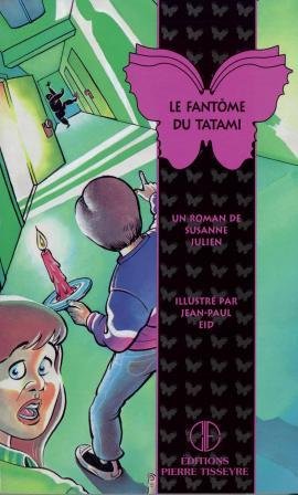 Papillon # 15 : Le fantôme du Tatami - Suzanne Julien