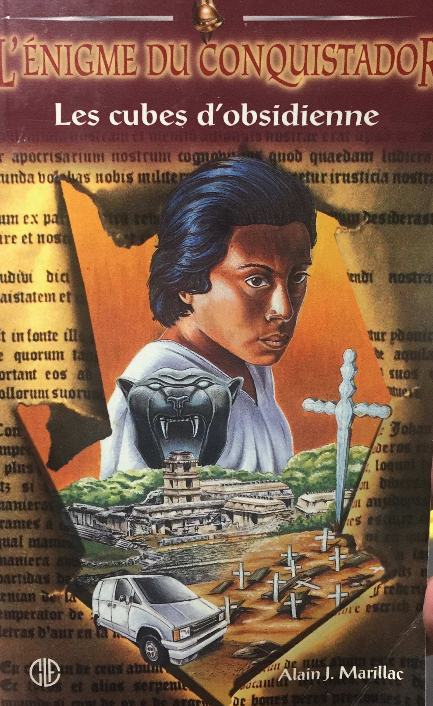 Livre ISBN 2890516652 L'énigme du conquistador : Les cubes d'obsidienne (Alain J. Marillac)