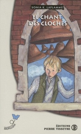Livre ISBN 2890518949 Papillon # 102 : Le chant des cloches (Sonia Laflamme)