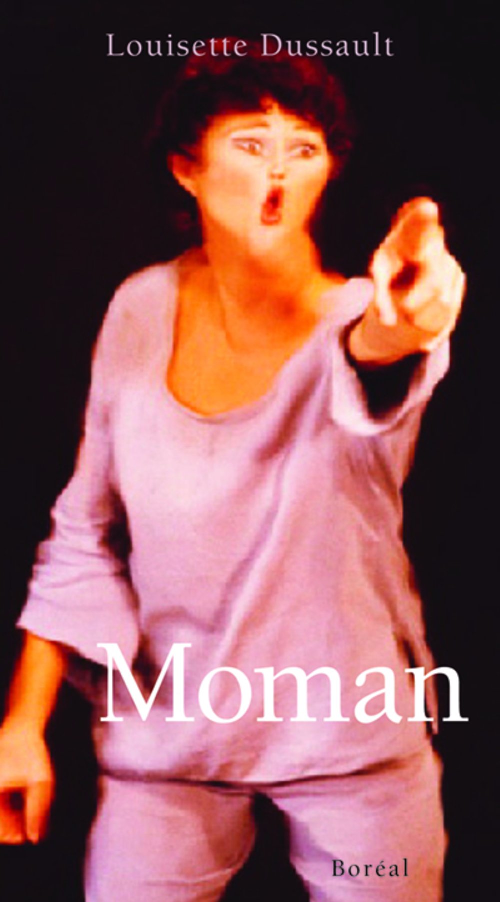 Livre ISBN 2890520293 Moman (Louisette Dussault)