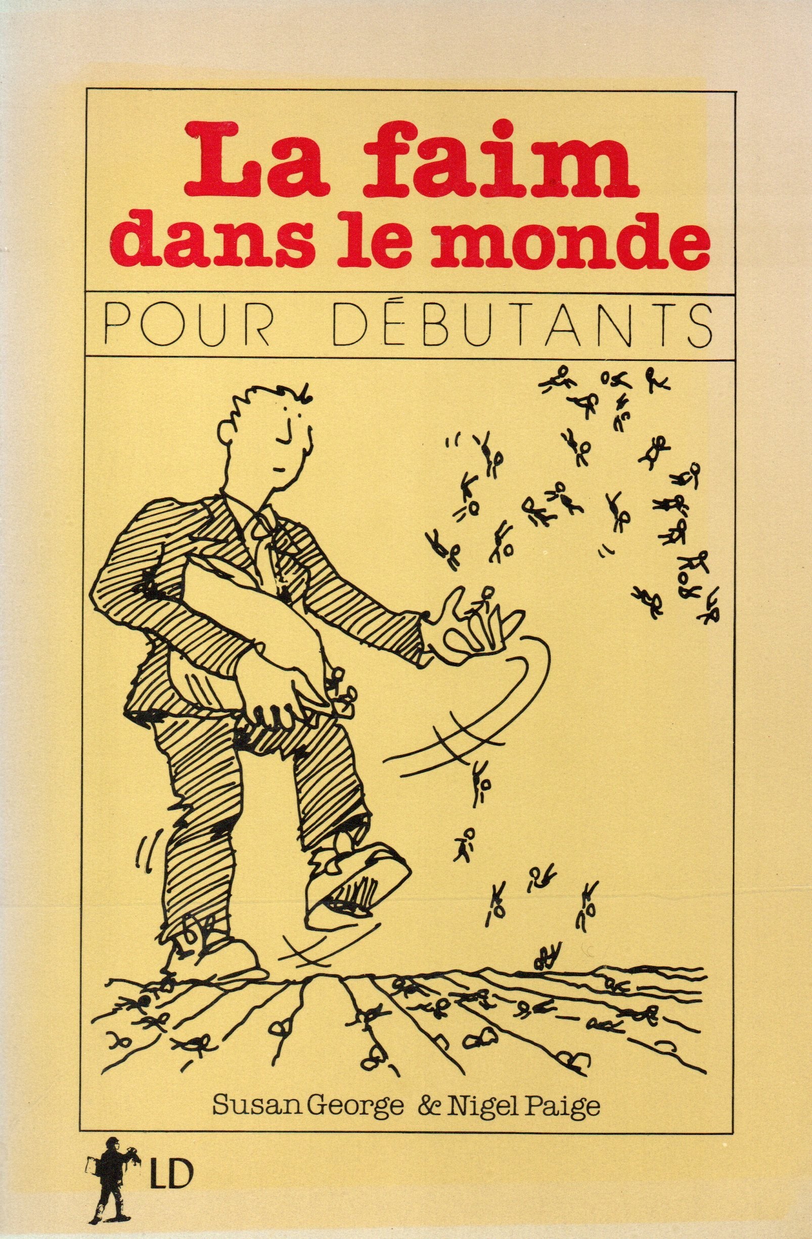 Livre ISBN 2890520692 La faim dans le monde pour débutants (Susan George)