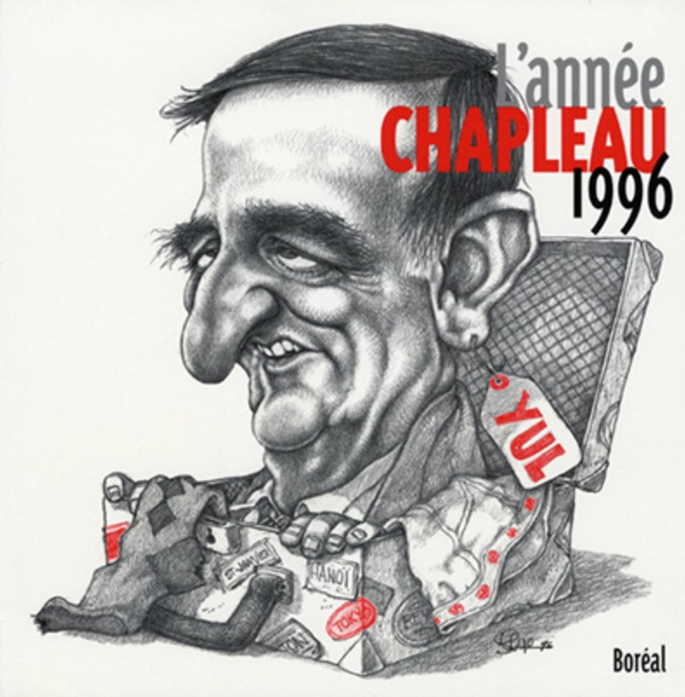 L'année Chapleau : L'année Chapleau 96 - Serge Chapleau