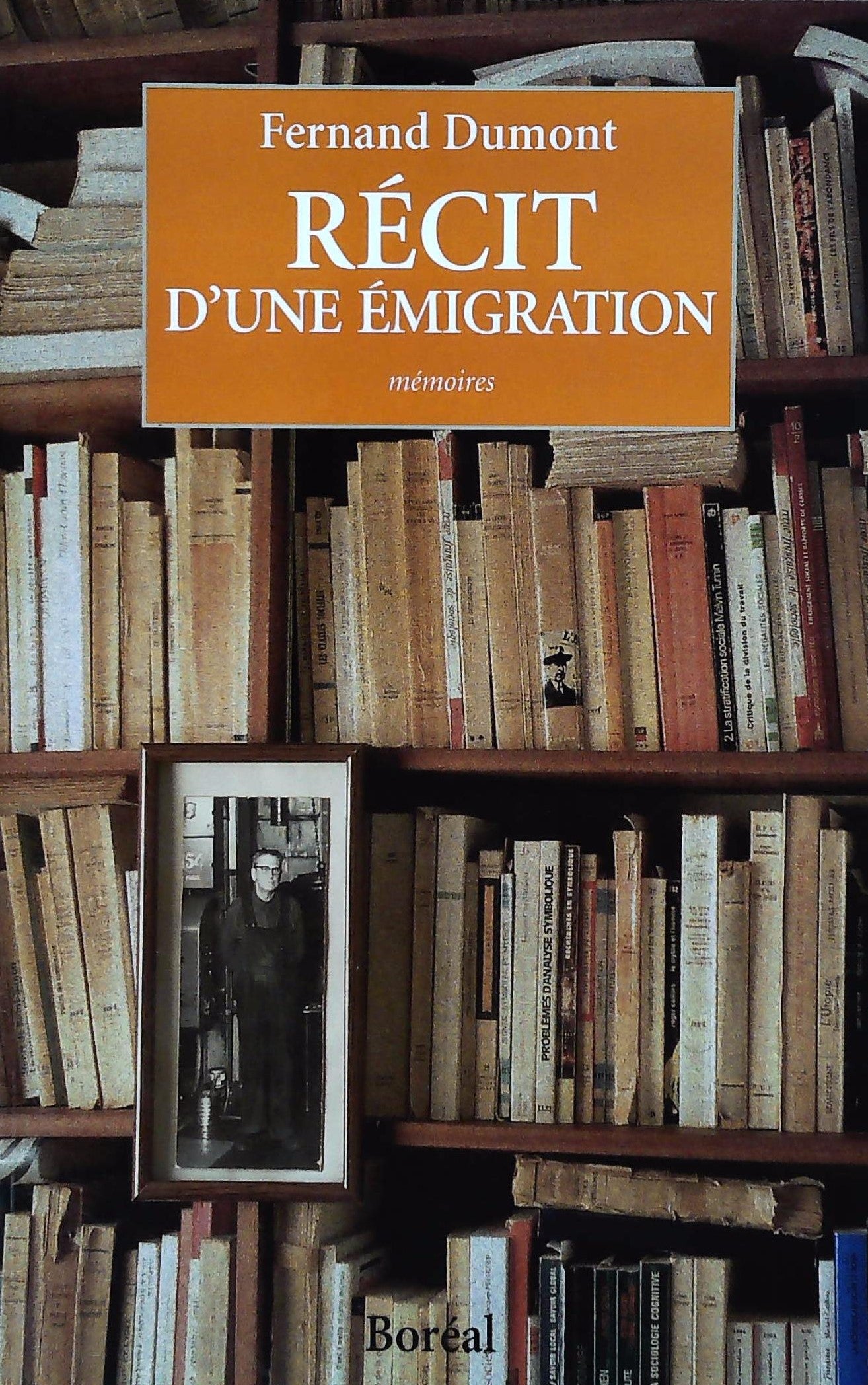 Livre ISBN 2890528715 Récit d'une émigration: Mémoires (Fernand Dumont)