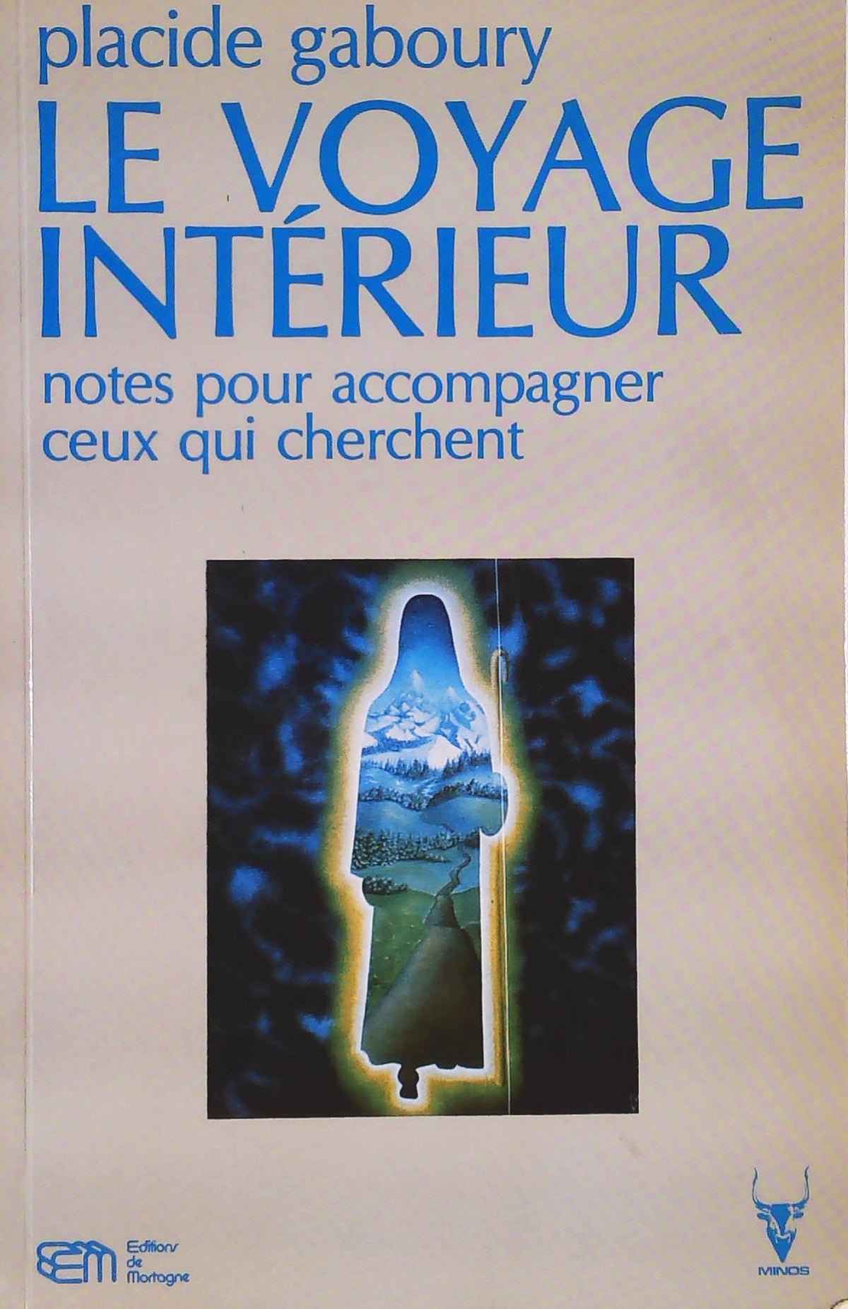 Le voyage intérieur - Placide Gaboury