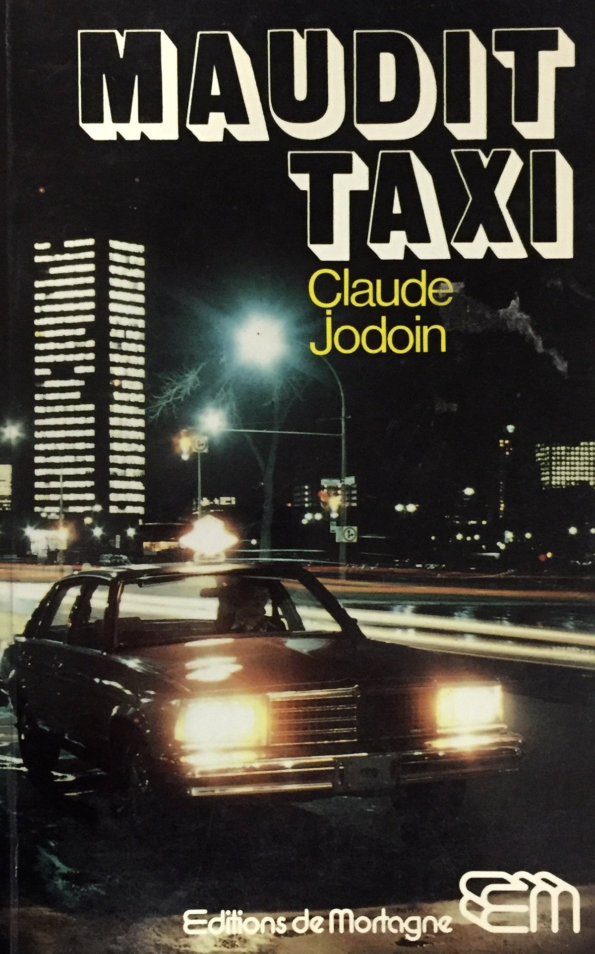 Livre ISBN 2890740196 Maudit taxi (Claude Jodoin)