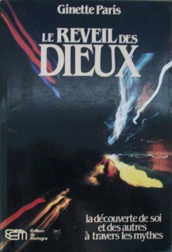 Livre ISBN 2890740285 Le réveil des Dieux : La découverte de soi et des autres à travers les mythes (Ginette Paris)