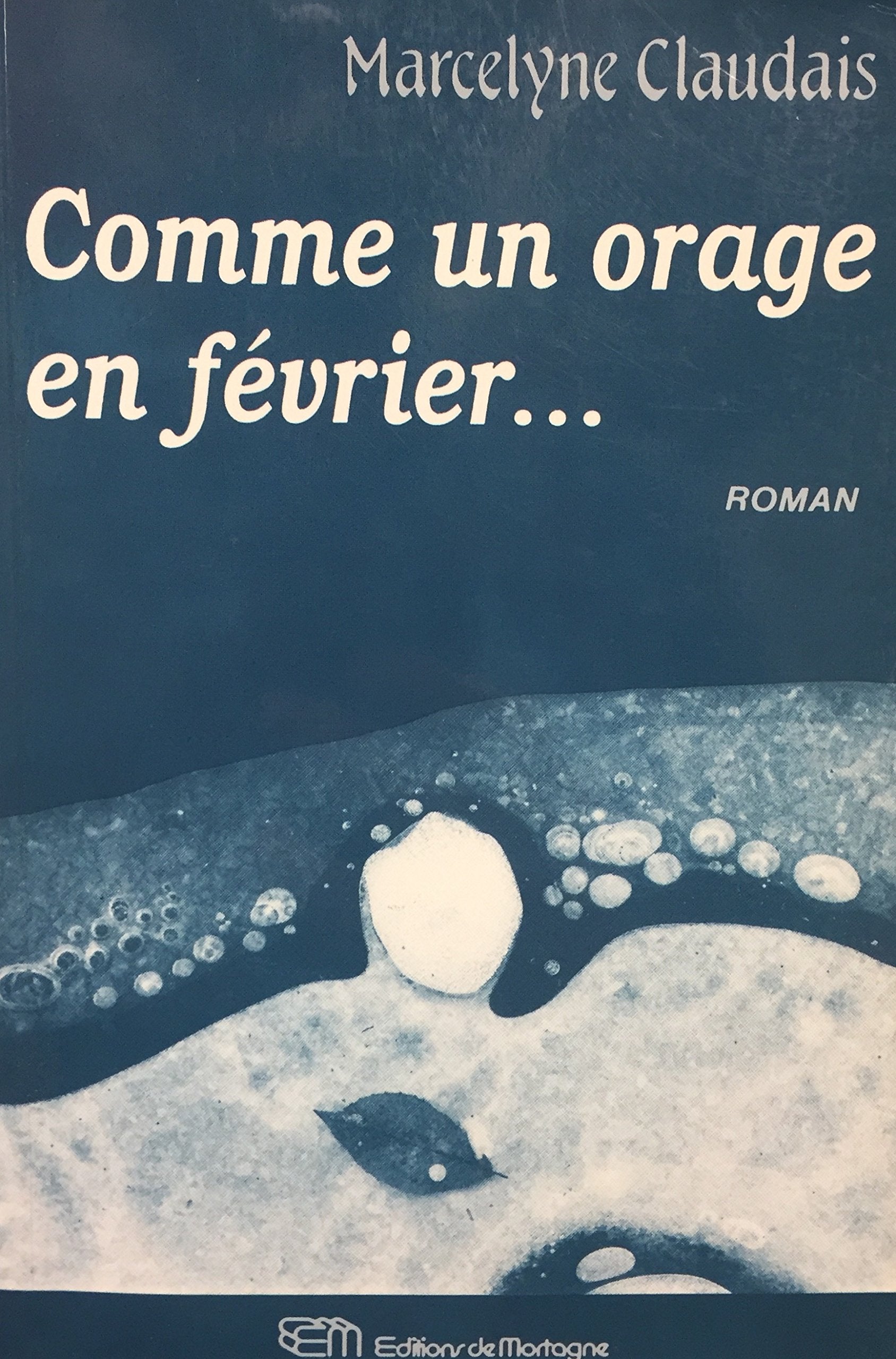 Livre ISBN 2890743381 Comme un orage en février… (Marcelyne Claudais)