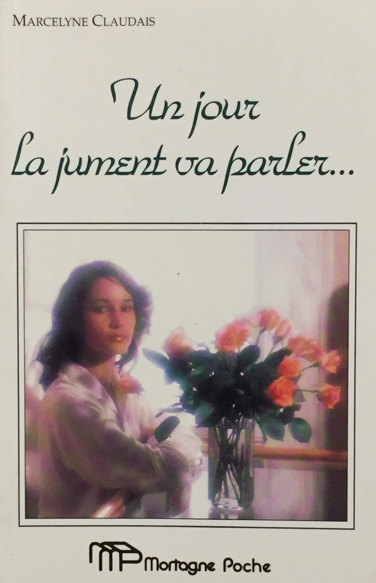 Livre ISBN 2890745287 Un jour la jument va parler (Marcelyne Claudais)