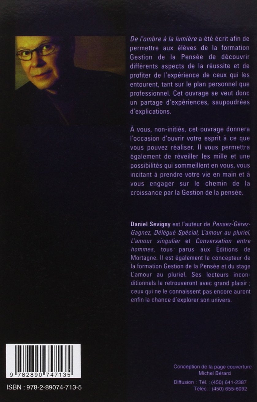 De l'ombre à la lumière (Daniel Sévigny)