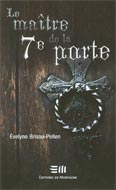 Livre ISBN 2890747972 Le maître de la 7e porte (Èvelyne Brisou-Pellen)
