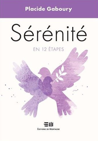 Livre ISBN 289074843X Sérénité en 12 étapes (Placide Gaboury)