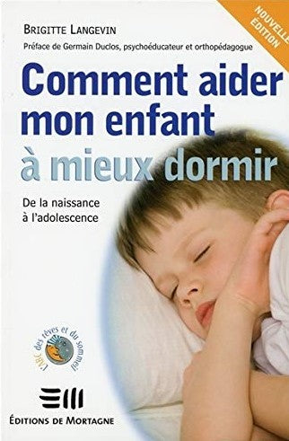 Livre ISBN 2890749266 Comment aider mon enfant à mieux dormir (Brigitte Langevin)