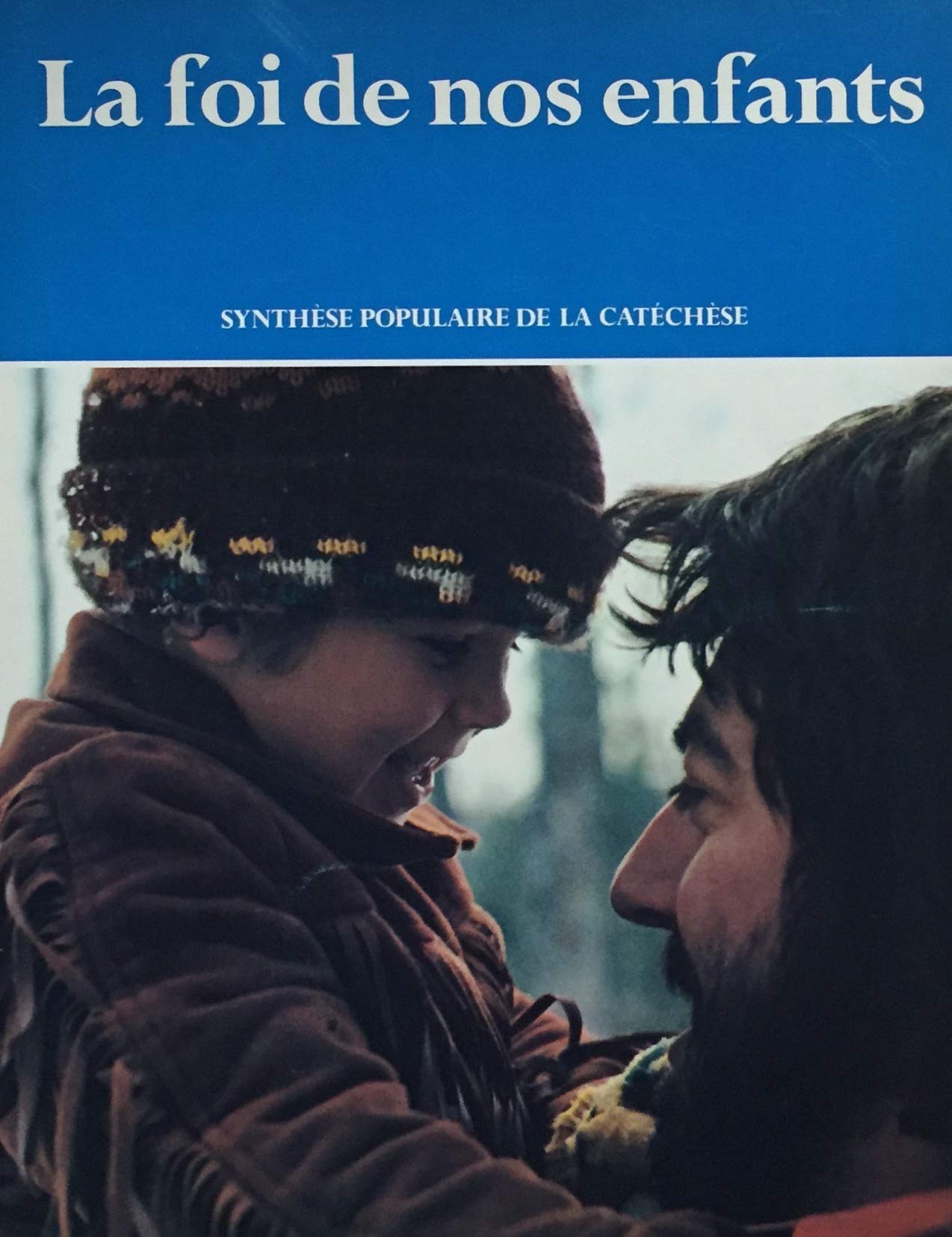 Livre ISBN 2890880346 La foi de nos enfants : synthèse populaire de la catéchèse