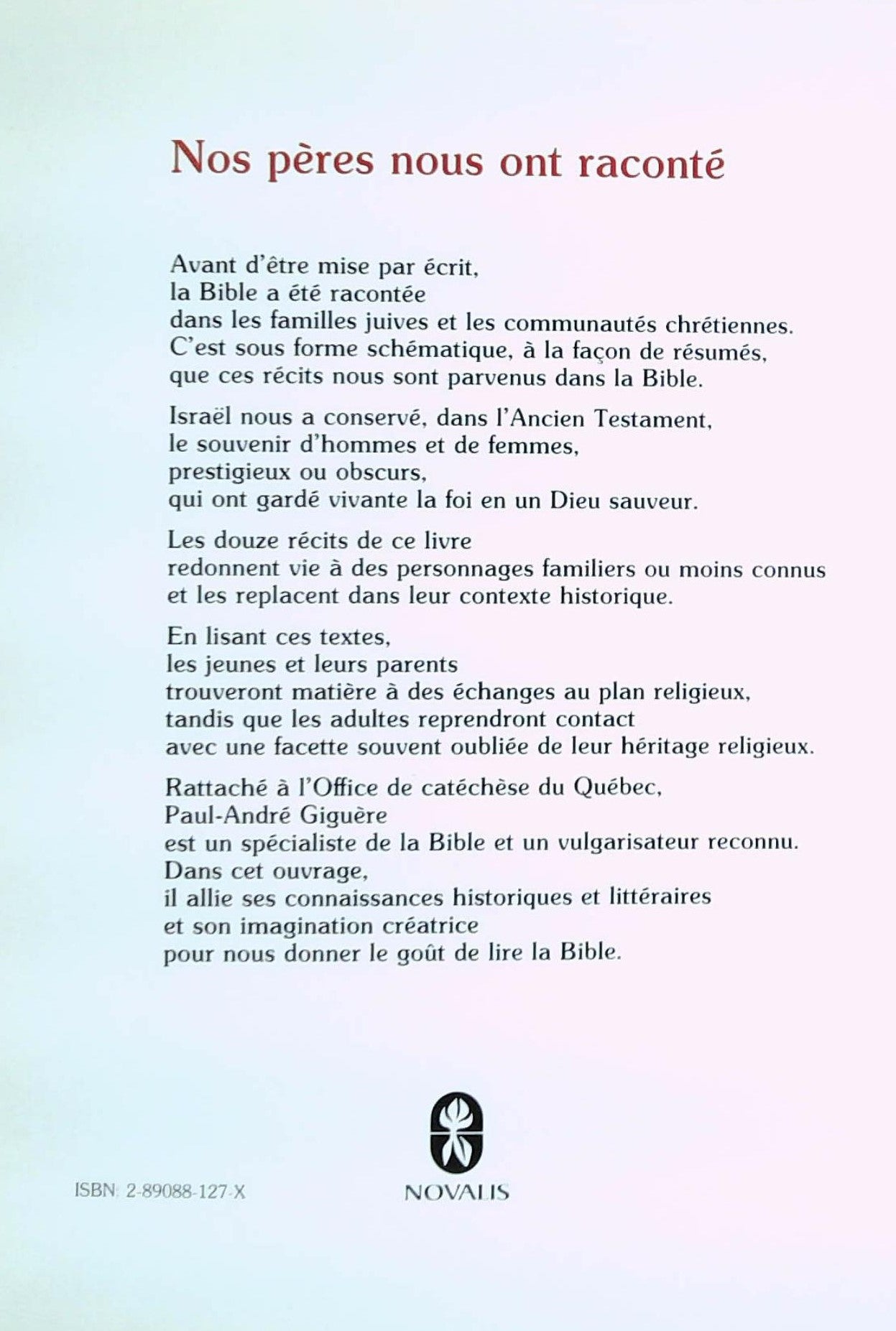 Nos pères nous ont raconté # 2 : Douze gestes de Dieu dans les Évangiles (Paul-André Giguère)