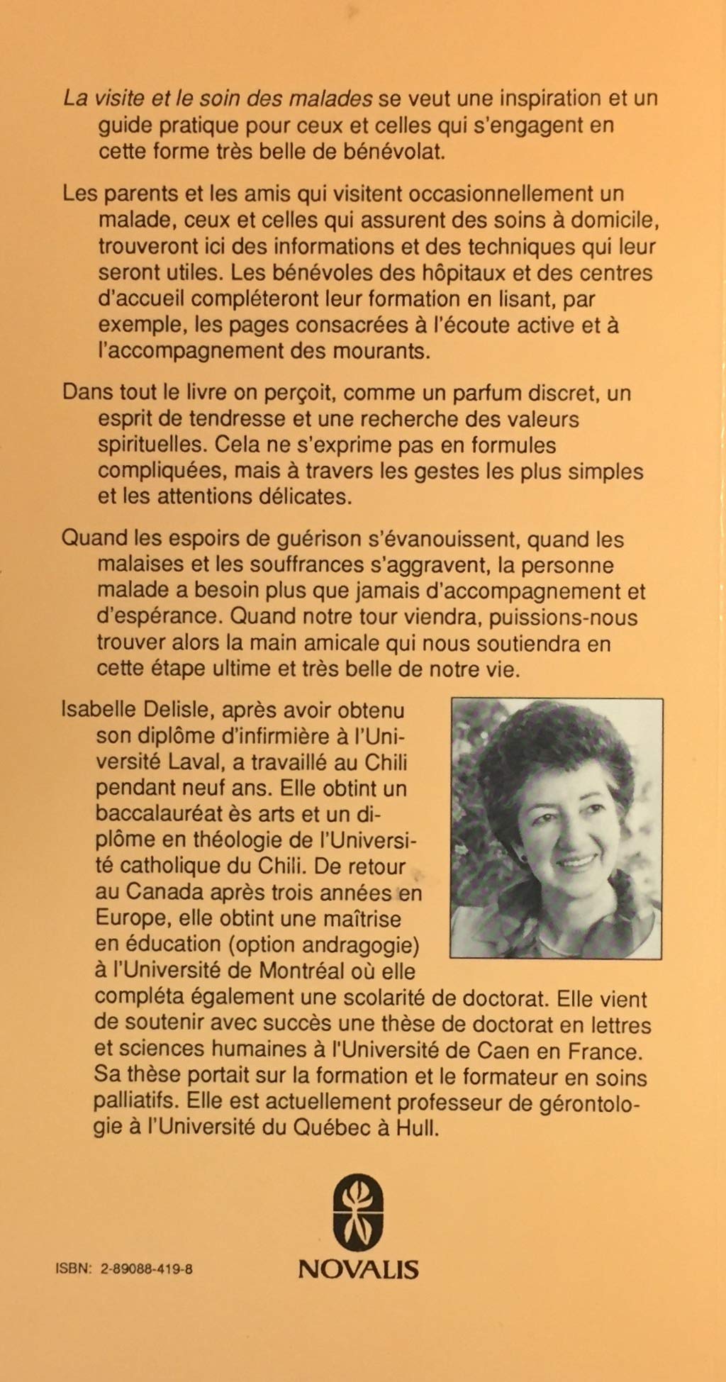 La visite et le soin des malades : Guide pratique pour les parents, les amis, les bénéboles (Isabelle Delisle)
