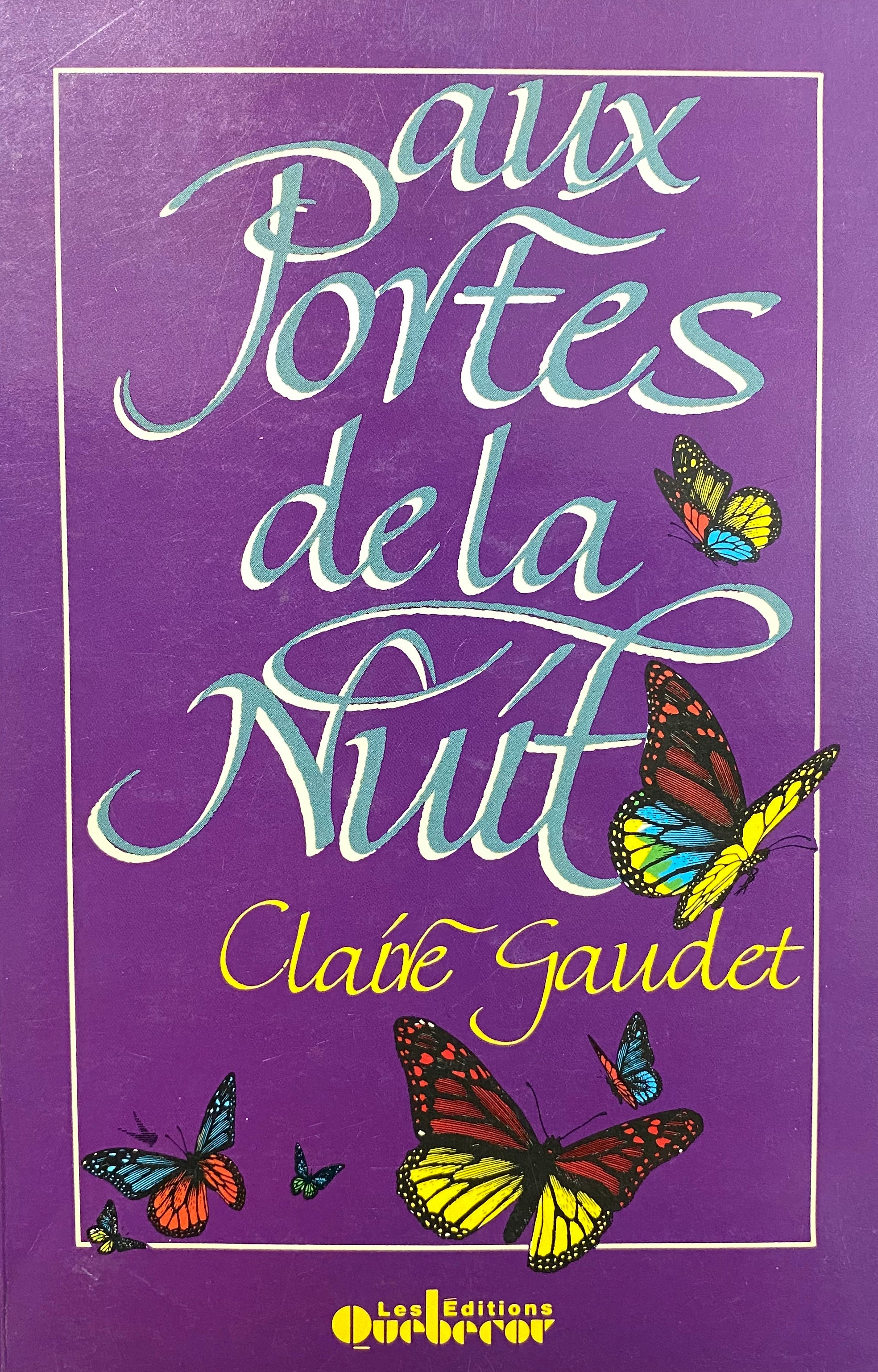 Livre ISBN 2890894118 Aux portes nuit (Claude Gaudet)