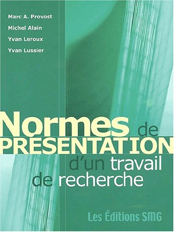 Livre ISBN 2890941337 Normes et présentation d'un travail de recherche (Marc A. Provost)
