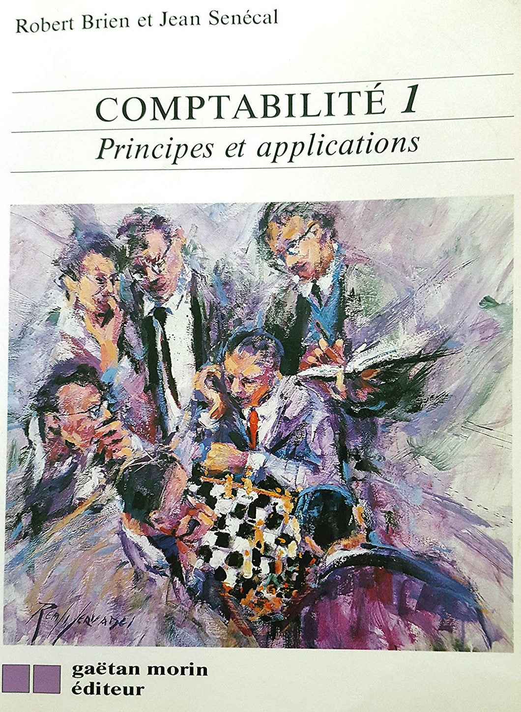Livre ISBN 2891053672 Comptabilité 1 : Principes et applications (Robert Brien)