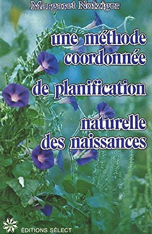 Livre ISBN 2891321251 Une méthode coordonnée de planification naturelle des naissances (Margaret Nofziger)