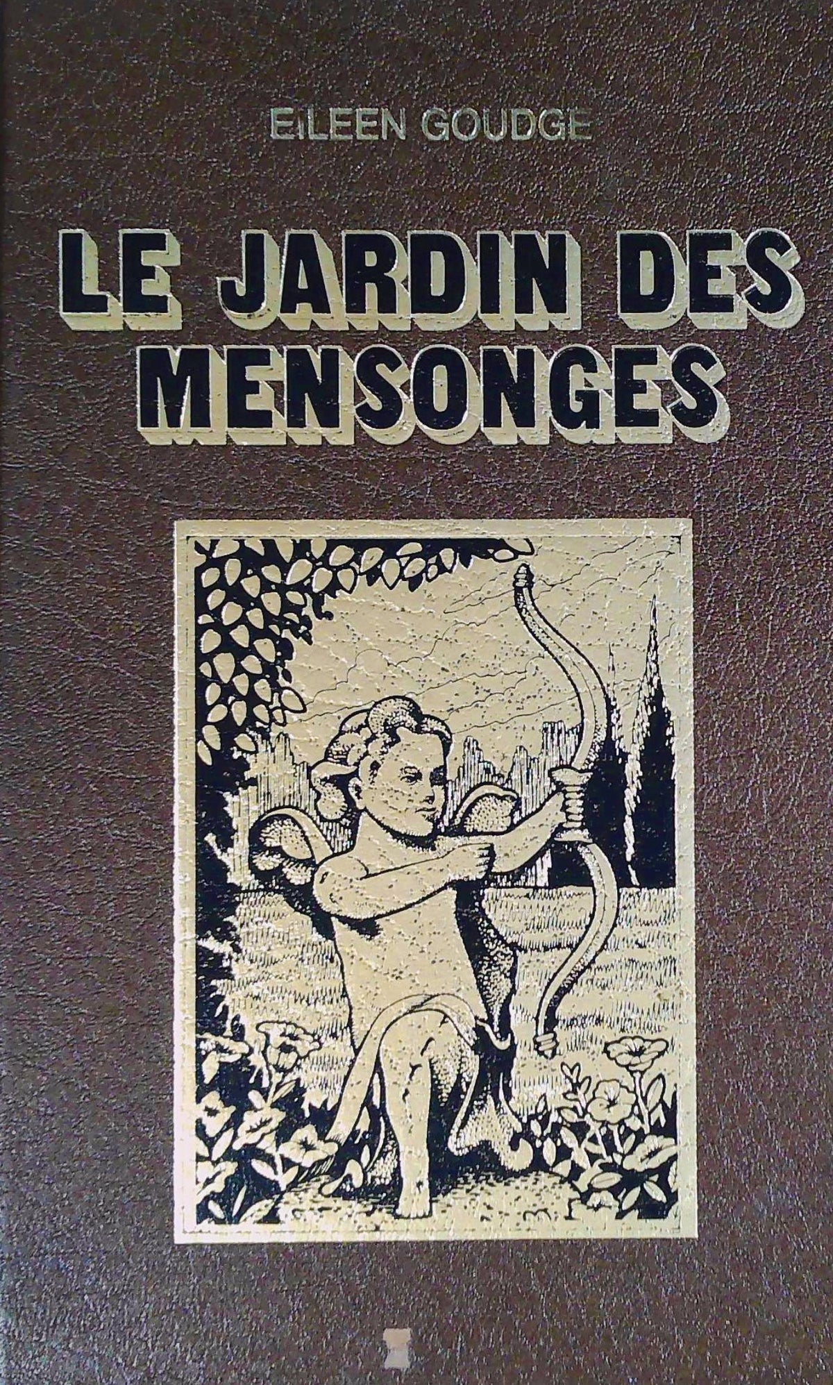 Le jardin des mensonges - Eileen Goudge