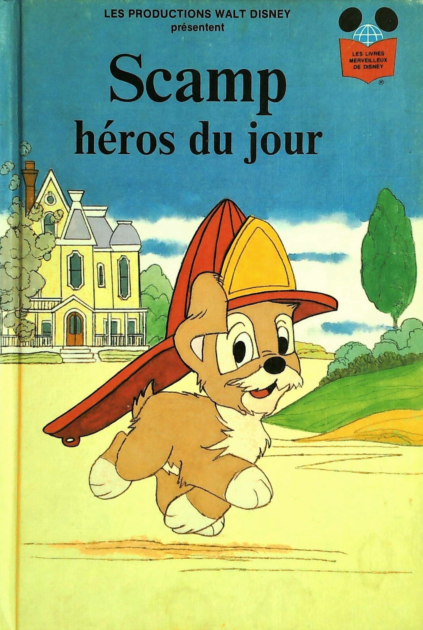 Les livres merveilleux de Disney : Scamp, héros du jour