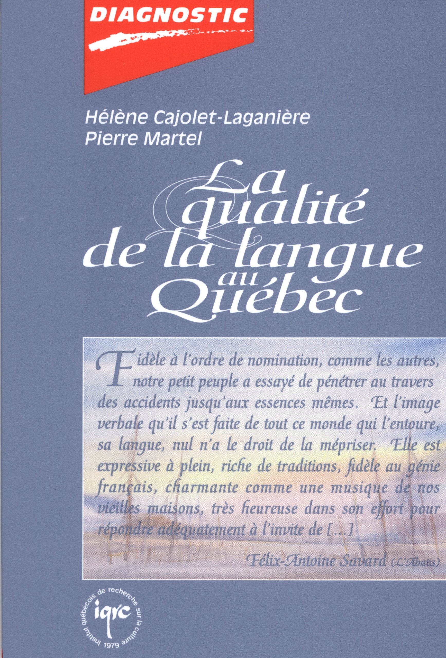 Livre ISBN 2892242444 Diagnostic : La qualité de la langue au Québec (Hélène Cajolet-Lagagnière)