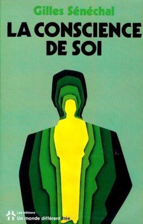 Livre ISBN 2892251060 La conscience de soi (Gilles Sénéchal)