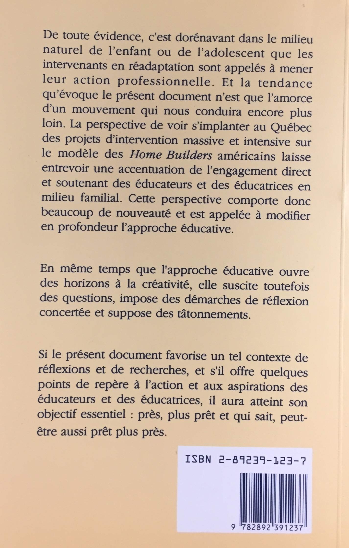L'intervention en milieu familial: Près, pas prêt? Programme de formation en milieu familial auprès des enfants en difficulté et de leurs parents