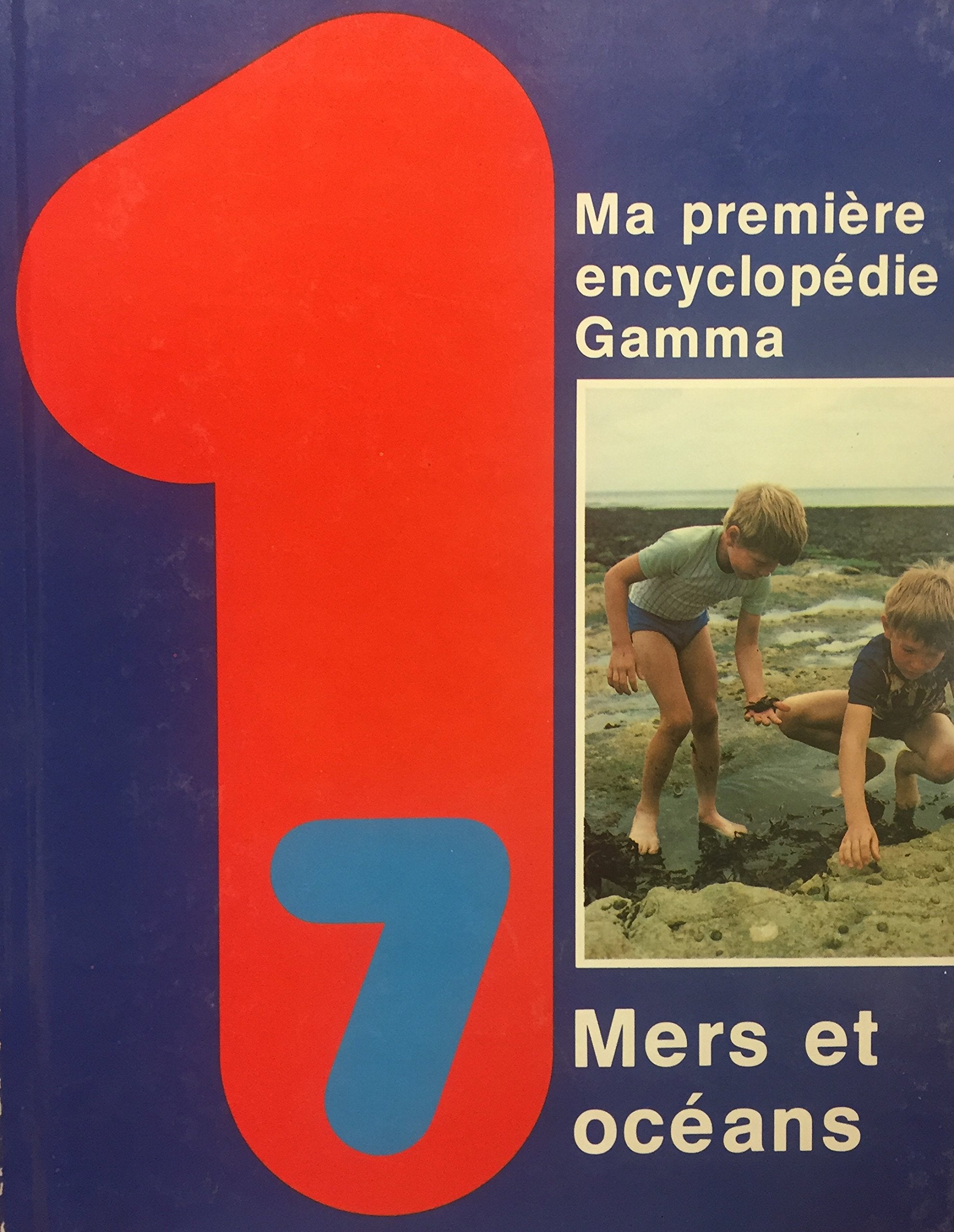 Livre ISBN 2892490243 Ma première encyclopédie Gamma # 7 : Mers et océans