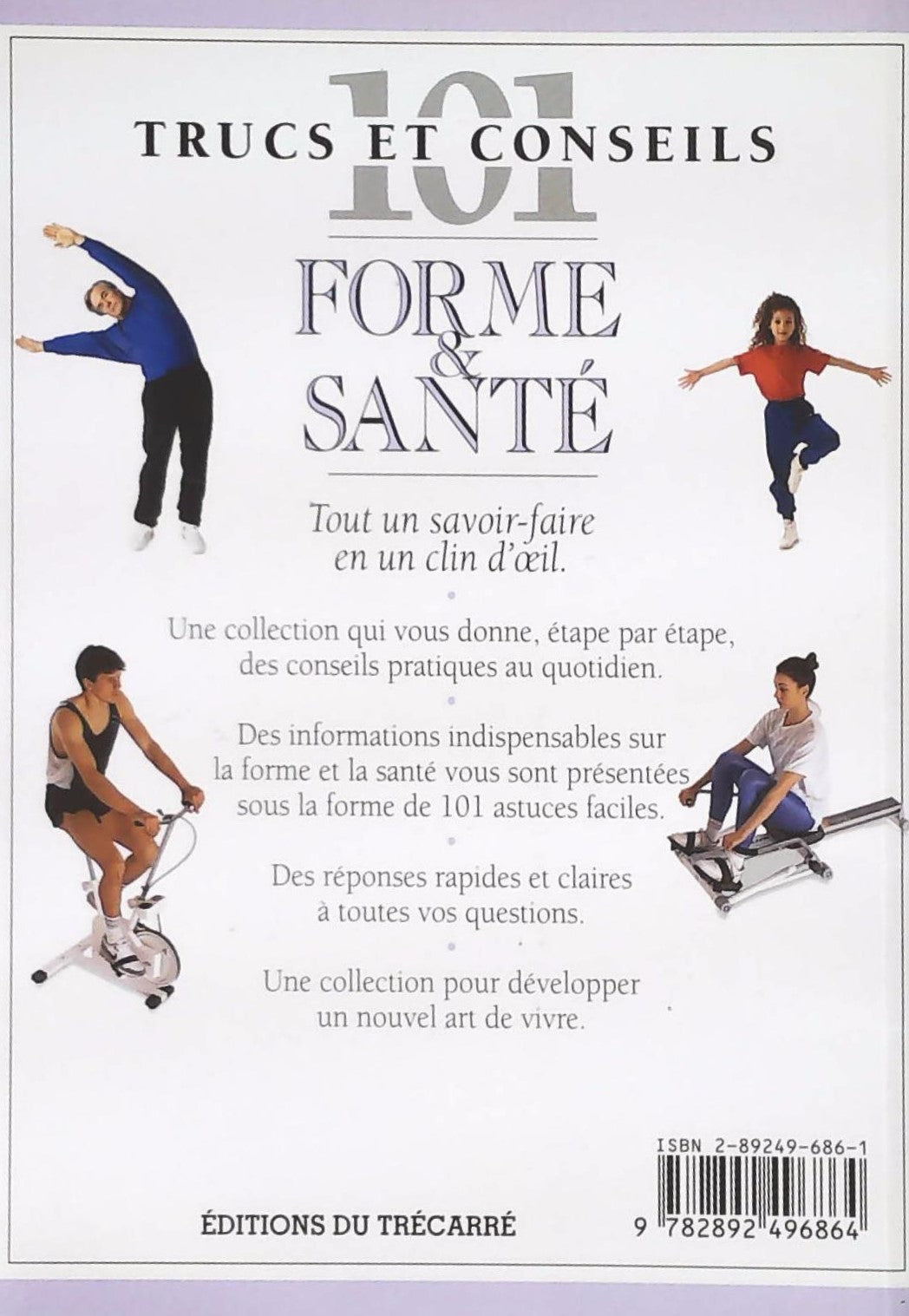 101 Trucs et conseils : Forme et santé