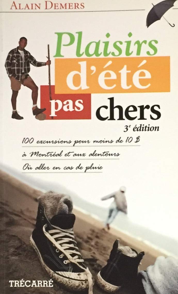 Livre ISBN 2892499844 Plaisirs d'été pas chers (3e édition) (Alain Demers)