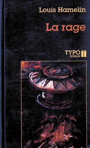 Livre ISBN 2892611253 Romanichels Poche : La rage (Louis Hamelin)