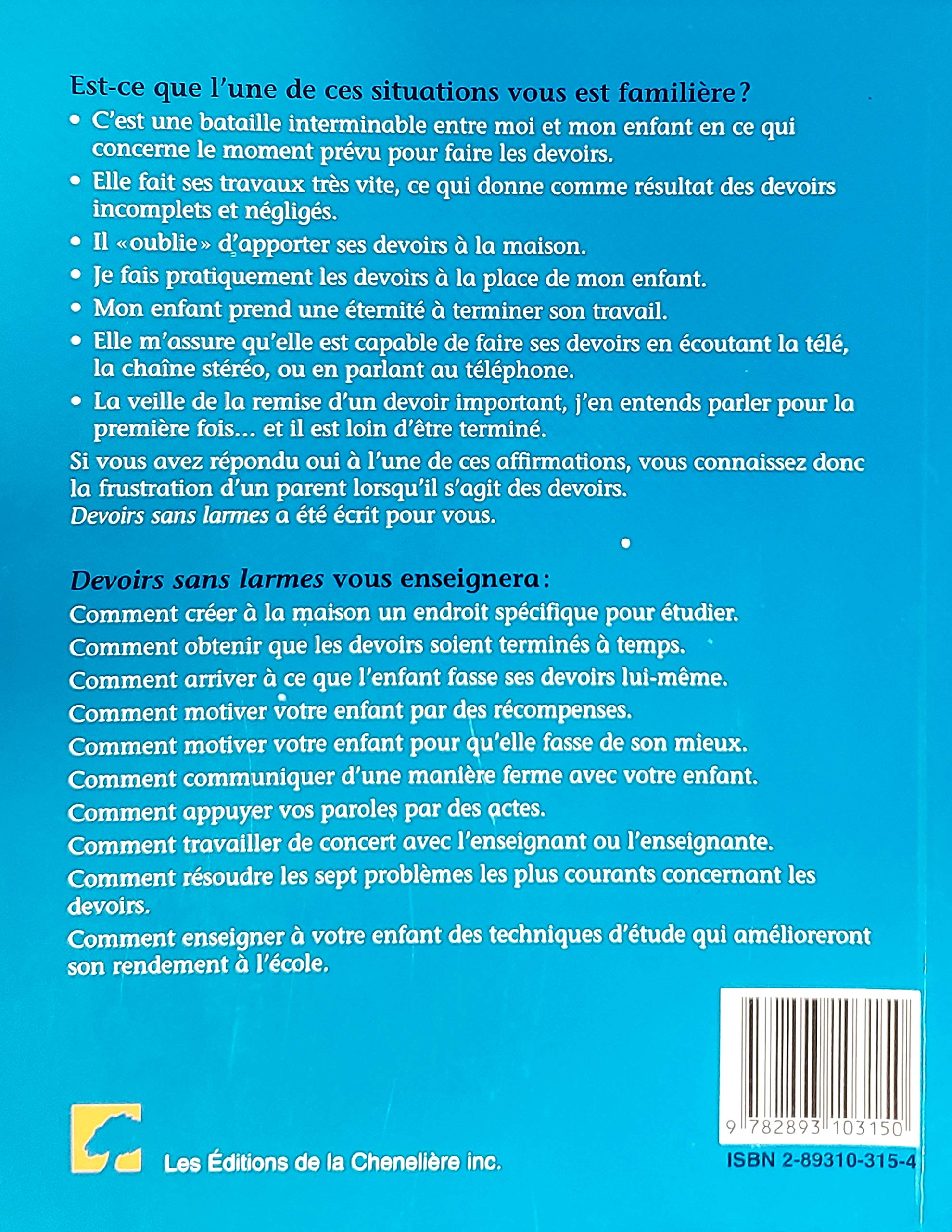 Devoirs sans larmes : Guide à l'intention des parents pour motiver les enfants à faire leurs devoirs et à réussir à l'école (Lee Canter)