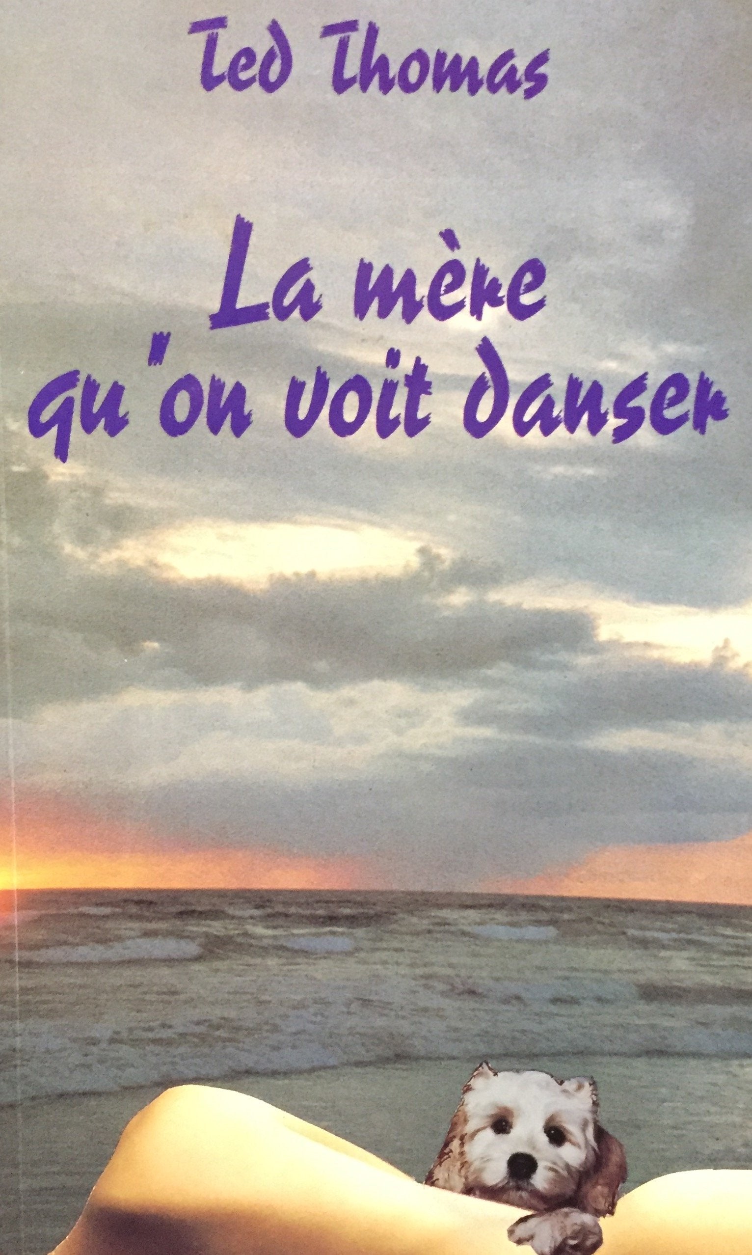 Livre ISBN 289393269X La mère qu'on voit danser (Ted Thomas)