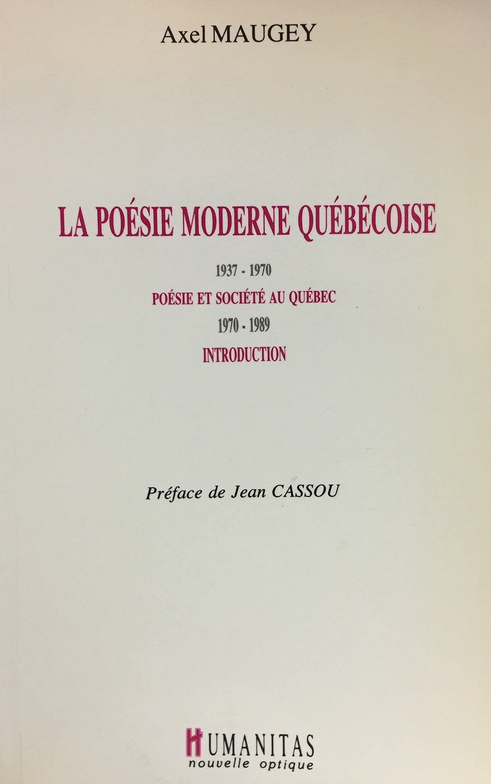 Livre ISBN 2893960200 La poésie moderne québécoise (Axel Maugey)