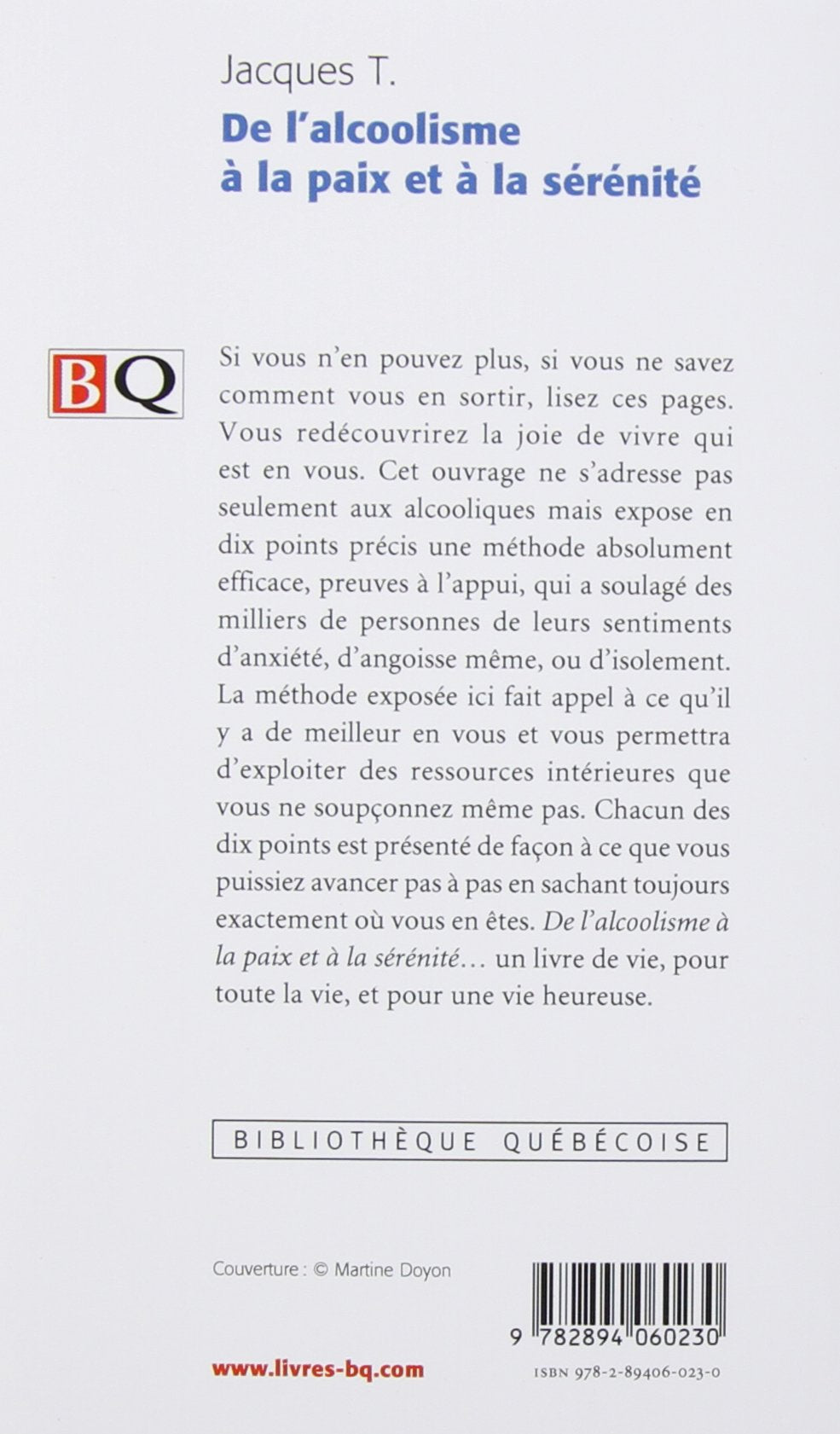 De l'alcoolisme à la paix et à la sérénité (Jacques T.)