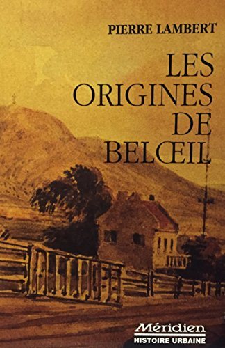 Livre ISBN 2894150326 Les origines de Beloeil (Pierre Lambert)