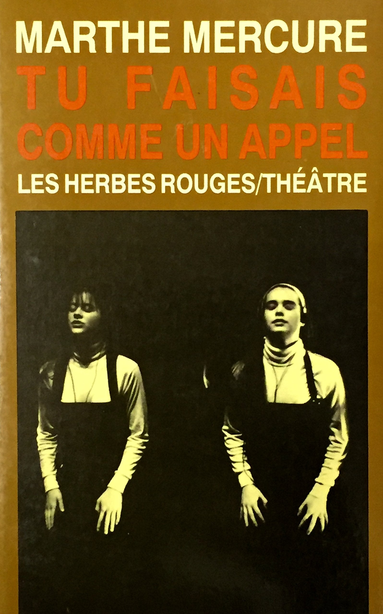 Livre ISBN 2894190034 Tu faisais comme un appel (Mercure Marthe)
