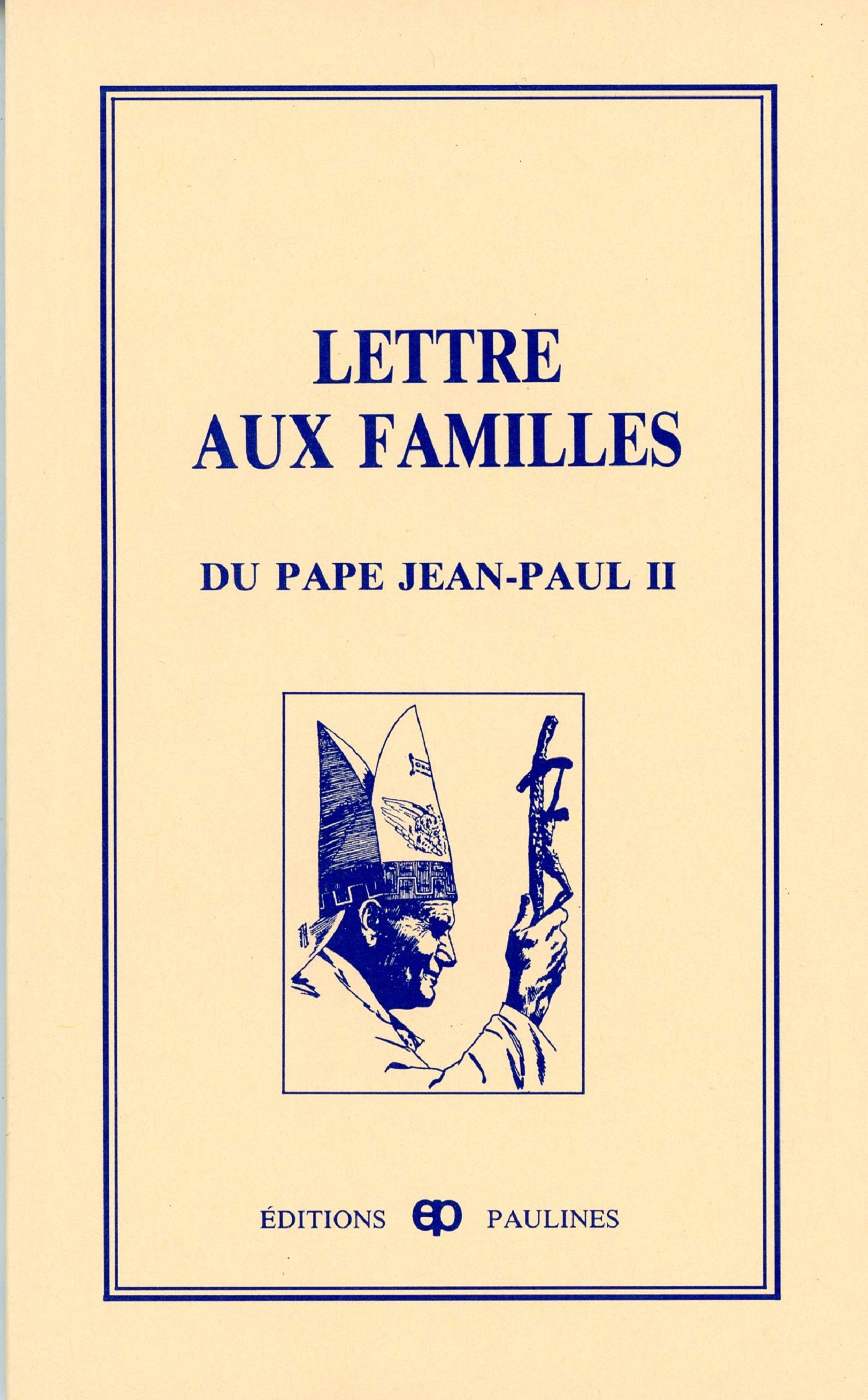 Livre ISBN 2894202245 Lettre aux familles du pape Jean-Paul II (Jean-Paul II)