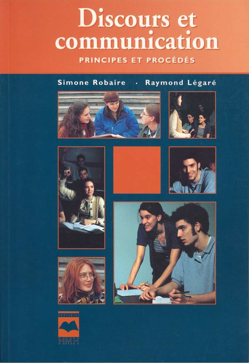 Livre ISBN 2894281587 Discours et communication L Principes et procédés (Simone Robaire)